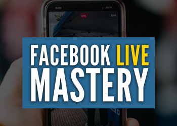 Facebook Live Mastery